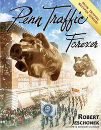 Cover image for Penn Traffic Forever