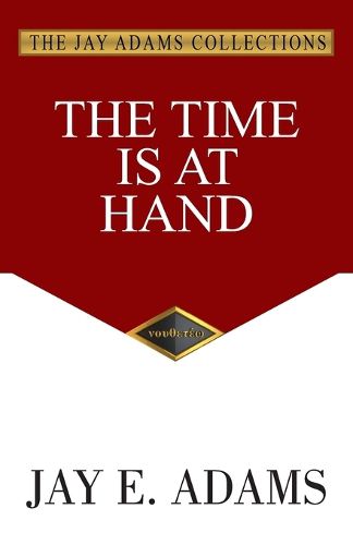 Cover image for The Time Is At Hand