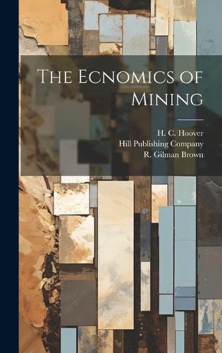 Cover image for The Ecnomics of Mining