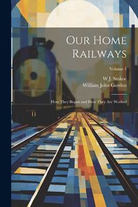 Cover image for Our Home Railways