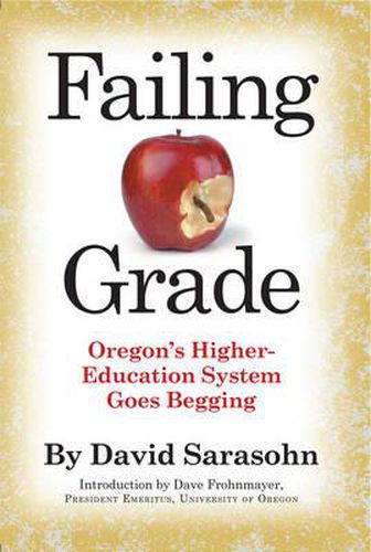 Cover image for Failing Grade: Oregon's Higher Education System Goes Begging