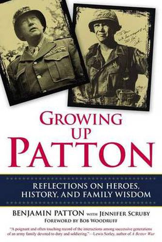 Cover image for Growing Up Patton: Reflections on Heroes, History, and Family Wisdom