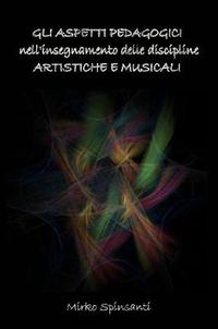 Cover image for Gli aspetti psico-pedagogici delle discipline artistiche e musicali