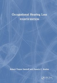 Cover image for Occupational Hearing Loss, Fourth Edition