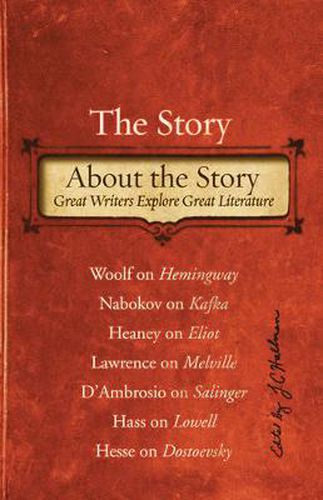 The Story About the Story: Great Writers Explore Great Literature