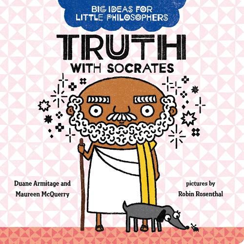 Cover image for Big Ideas for Little Philosophers: Truth with Socrates