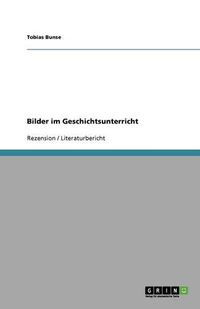 Cover image for Bilder im Geschichtsunterricht