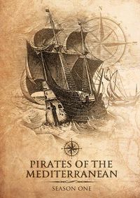 Cover image for Pirates Of The Mediterranean: Season One 