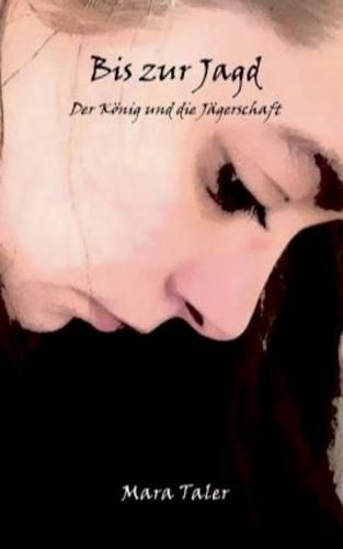 Cover image for Bis zur Jagd: Der Koenig und die Jagerschaft