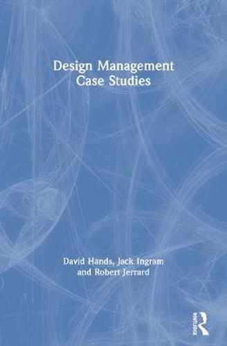 Design Management Case Studies