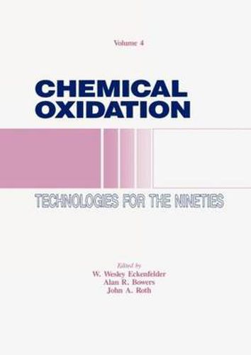 Cover image for Chemical Oxidation: Technology for the Nineties, Volume IV