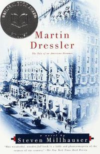 Cover image for Martin Dressler: The Tale of an American Dreamer