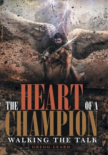 Cover image for The Heart of a Champion: Walking the Talk