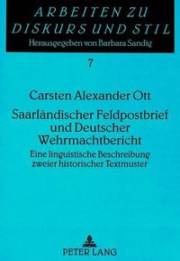 Cover image for Saarlaendischer Feldpostbrief Und Deutscher Wehrmachtbericht: Eine Linguistische Beschreibung Zweier Historischer Textmuster