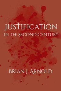 Cover image for Justification in the Second Century