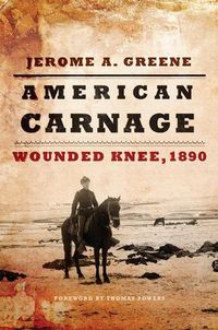 Cover image for American Carnage: Wounded Knee, 1890