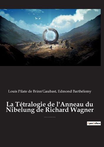 Cover image for La Tetralogie de l'Anneau du Nibelung de Richard Wagner