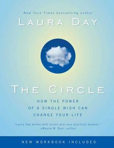 Cover image for The Circle: How the Power of a Single Wish Can Change Your Life