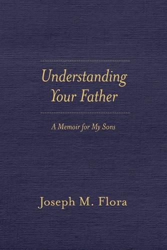 Understanding Your Father