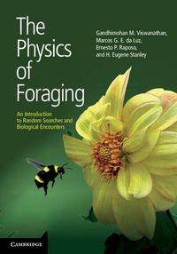 Cover image for The Physics of Foraging: An Introduction to Random Searches and Biological Encounters