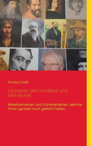 Cover image for Leonardo des Nordens und Mini-Monet: Malerbeinamen und Kunstlerfakten, welche Ihnen gerade noch gefehlt haben.