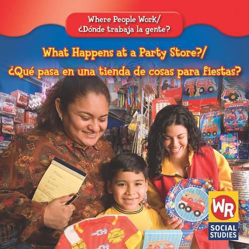 Cover image for What Happens at a Party Store? / ?Que Pasa En Una Tienda de Cosas Para Fiestas?