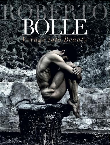 Cover image for Roberto Bolle: Voyage Into Beauty