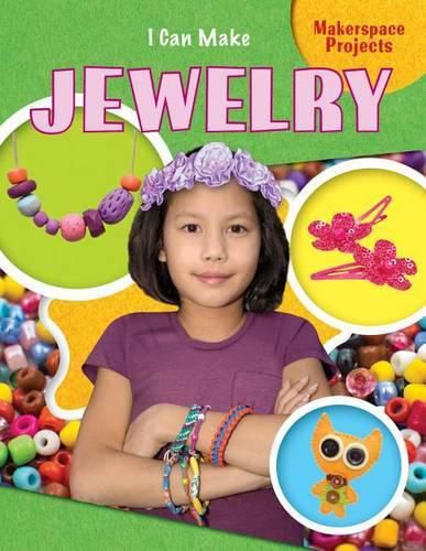 Cover image for I Can Make Jewelry