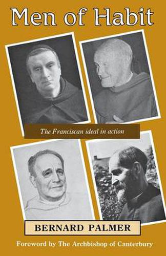 Cover image for Men of Habit: The Franciscan Ideal in Action