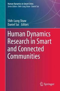 Cover image for Human Dynamics Research in Smart and Connected Communities