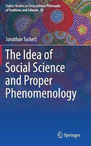 Cover image for The Idea of Social Science and Proper Phenomenology