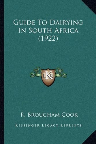 Cover image for Guide to Dairying in South Africa (1922)