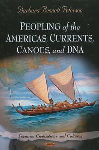 Cover image for Peopling of the Americas, Currents, Canoes, & DNA