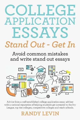 Cover image for College Application Essays Stand Out - Get in: Avoid Common Mistakes and Write Stand Out Essays