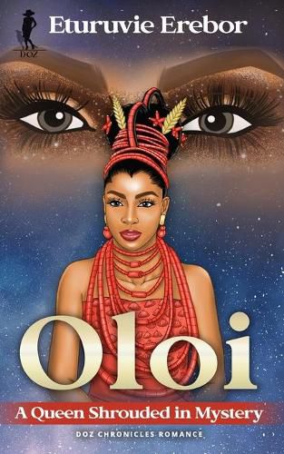 Cover image for Oloi: A Queen Shrouded in Mystery