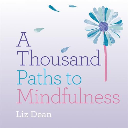 Cover image for A Thousand Paths to Mindfulness