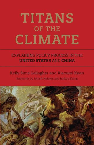 Cover image for Titans of the Climate: Explaining Policy Process in the United States and China