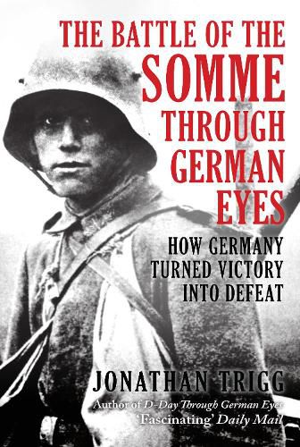Cover image for The Battle of the Somme Through German Eyes