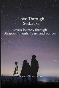Cover image for Love Through Setbacks