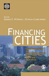 Cover image for Financing Cities: Fiscal Responsibility and Urban Infrastructure in Brazil, China, India, Poland and South Africa