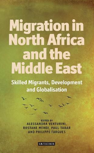 Cover image for Migration from North Africa and the Middle East: Skilled Migrants, Development and Globalisation
