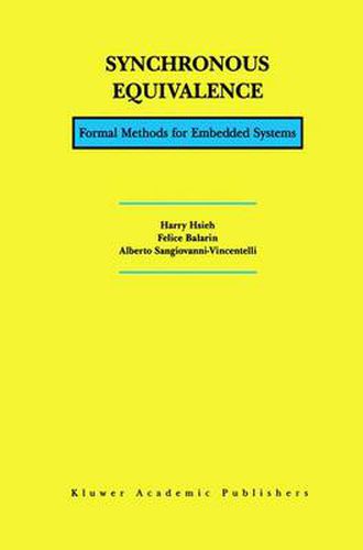 Cover image for Synchronous Equivalence: Formal Methods for Embedded Systems