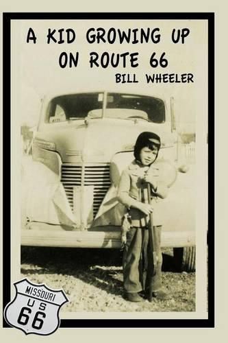 Cover image for A Kid Growing Up On Route 66