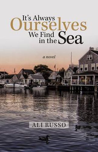 Cover image for It's Always Ourselves We Find in the Sea