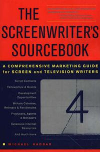 Cover image for The Screenwriter's Sourcebook: A Comprehensive Marketing Guide for Screen and Television Writers