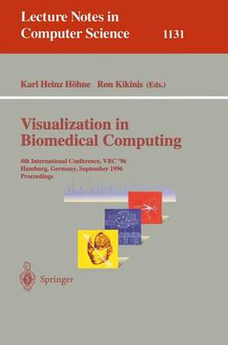 Cover image for Visualization in Biomedical Computing: 4th International Conference, VBC '96, Hamburg, Germany, September 22 - 25, 1996, Proceedings