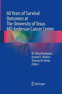 Cover image for 60 Years of Survival Outcomes at The University of Texas MD Anderson Cancer Center