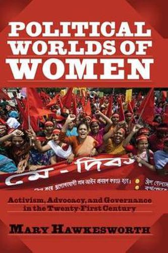 Cover image for Political Worlds of Women: Activism, Advocacy, and Governance in the Twenty-First Century