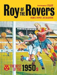 Cover image for Roy of the Rovers: The Best of the 1950s