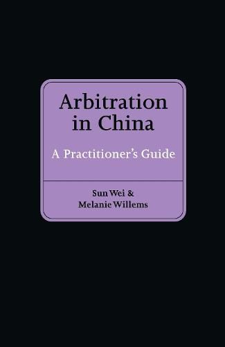 Cover image for Arbitration in China: A Practitioner's Guide